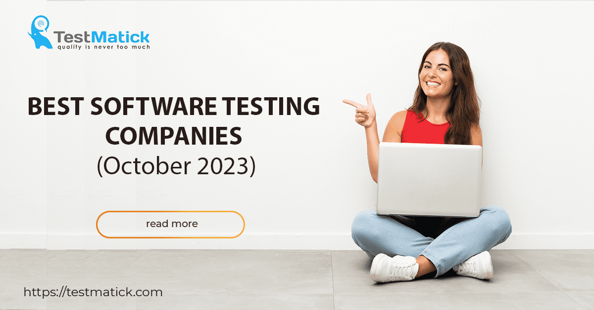 Best Software Testing Companies (October 2023) Best Software Testing Companies (October 2023)