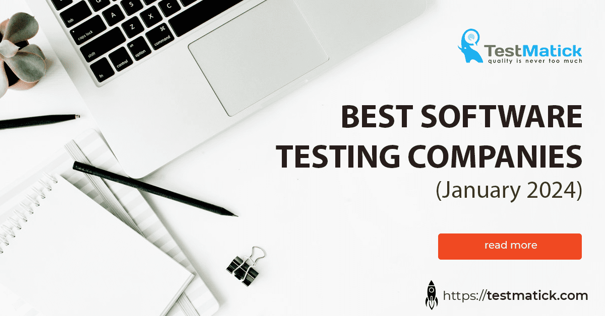 Best Software Testing Companies (January 2024) Best Software Testing Companies (January 2024)