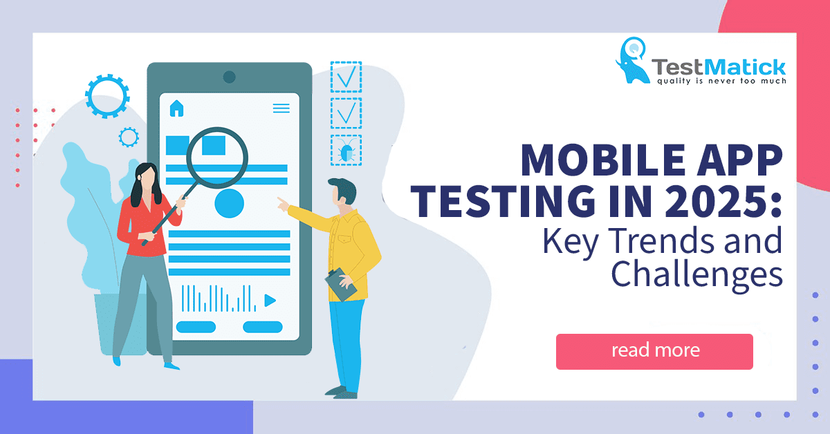 Mobile App Testing in 2025