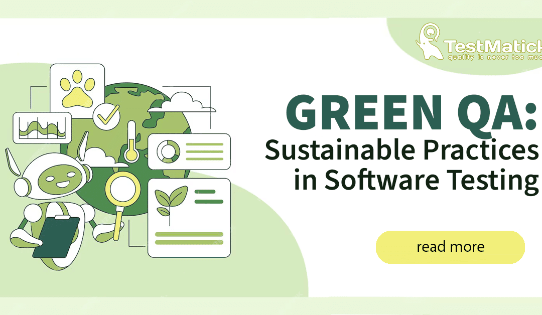 Green QA: екологічні практики тестування програмного забезпечення