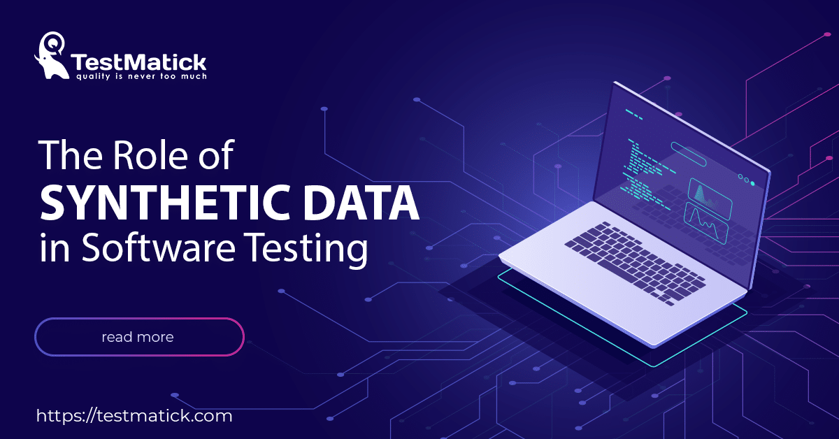 The Role of Synthetic Data in Software Testing