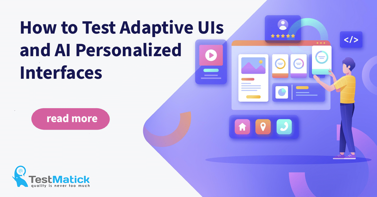 How to Test Adaptive UIs and AI Personalized Interfaces