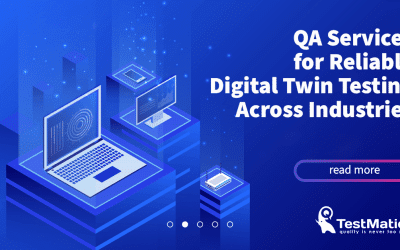 QA Services for Reliable Digital Twin Testing Across Industries