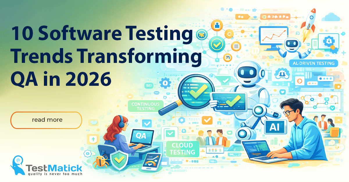 10 Software Testing Trends Transforming QA in 2026 10 Software Testing Trends Transforming QA in 2026
